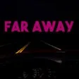Far Away