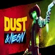 Dust & Neon