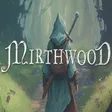 Mirthwood