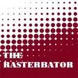The Rasterbator