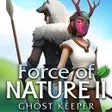 Force of Nature 2: Ghost Keeper