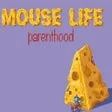 MouseLife - Parenthood