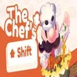The Chefs Shift