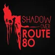 The Shadow Over Route 80