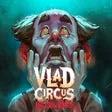 Vlad Circus: Descend Into Madness