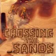Crossing The Sands