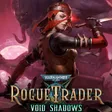 Warhammer 40,000: Rogue Trader - Void Shadows