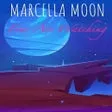 Marcella Moon: Four Are Watching