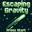 Escaping Gravity