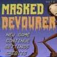 MASKED DEVOURER