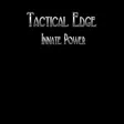 Tactical Edge: Innate Power
