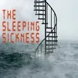 The Sleeping Sickness