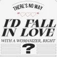 Theres No Way Id Fall in Love With a Womanizer, Right?