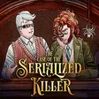 The Case of the Serialized Killer