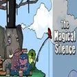 The Magical Silence