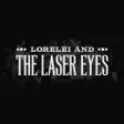 Lorelei and the Laser Eyes