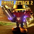 Smoke Attack 2