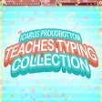 Icarus Proudbottom Teaches Typing Collection