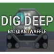 Dig Deep