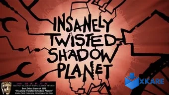 Insanely Twisted Shadow Planet