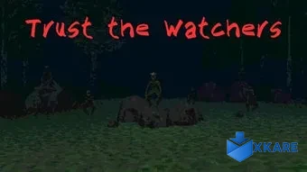 Trust the Watchers